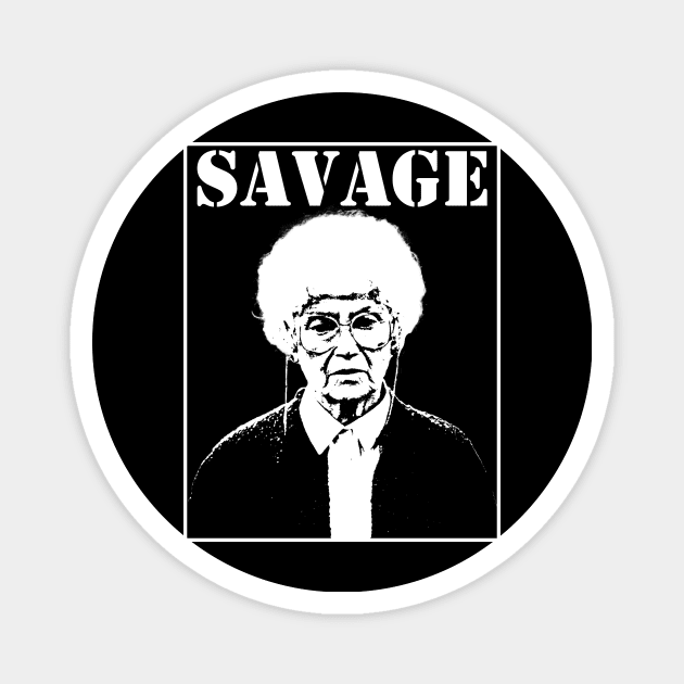 The Golden Girls Sophia Is Savage Magnet by LMW Art